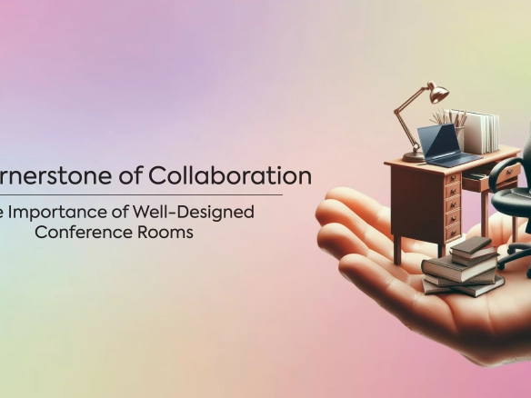 the cornerstone of collaboration the importance of well designed conference rooms 66027c641a3ab