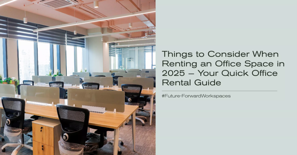 things to consider when renting an office space in 2025