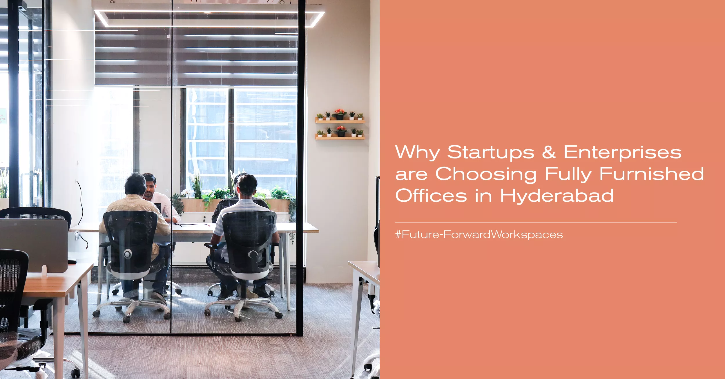 why startups enterprises are choosing fully furnished offices in hyderabad