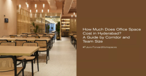 how much does office space cost in hyderabad a guide by corridor and team size